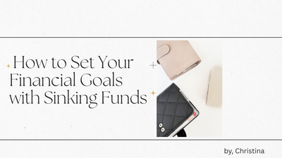 🎯 How to Set Your Financial Goals with Sinking Funds